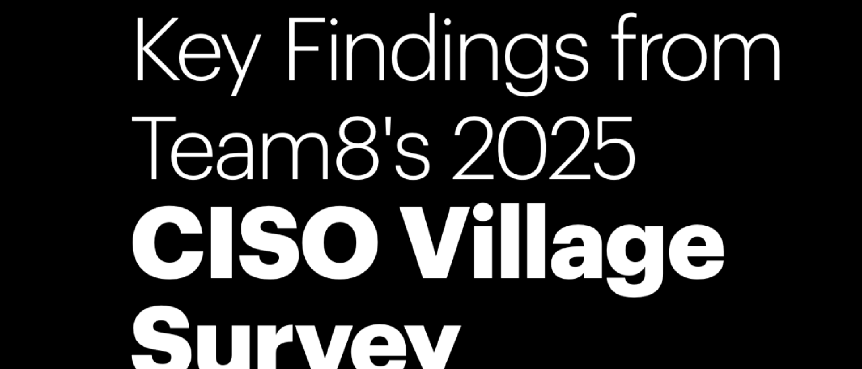 E65 - 110 CISOs Told Us What Keeps Them Up at Night